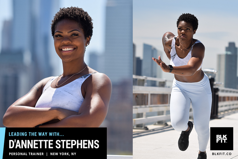 Leading the way with D'Annette Stephens  | Personal Trainer | New York , New York